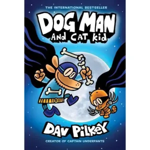 Scholastic: Dog Man and Cat Kid: A Graphic Novel (Dog Man #4) (Hardcover Book)